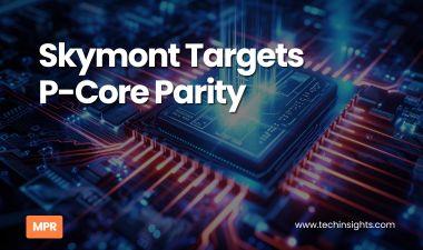 Skymont Targets P-Core Parity